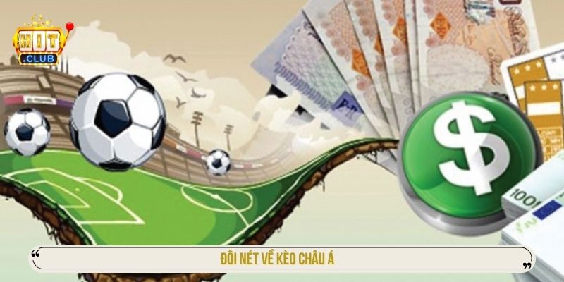 Đôi nét về kèo châu á