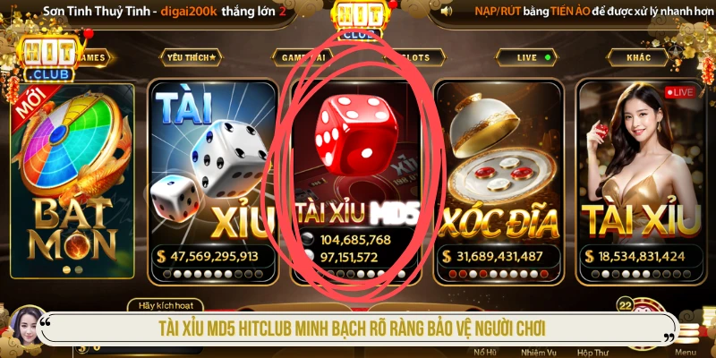 Tài Xỉu MD5 HITCLUB Minh Bạch Rõ Ràng Bảo Vệ Người Chơi